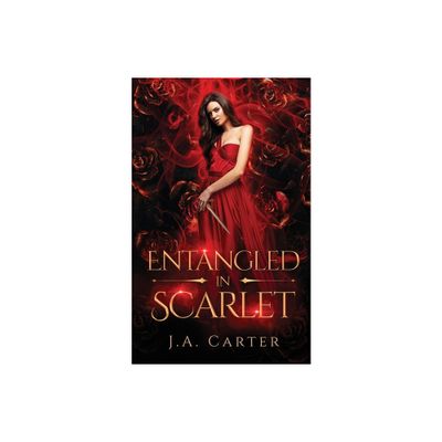 Entangled in Scarlet - by J A Carter (Paperback)