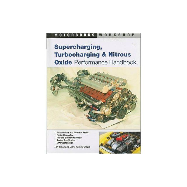 Supercharging, Turbocharging and Nitrous Oxide Performance - (Motorbooks Workshop) by Earl Davis (Paperback)