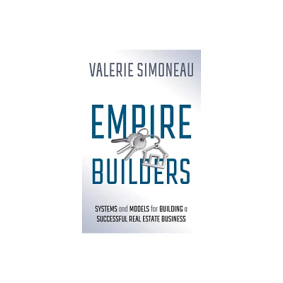 Empire Builders - by Valerie Simoneau (Paperback)