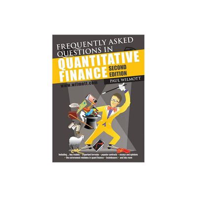 Frequently Asked Questions in Quantitative Finance - 2nd Edition by Paul Wilmott (Paperback)