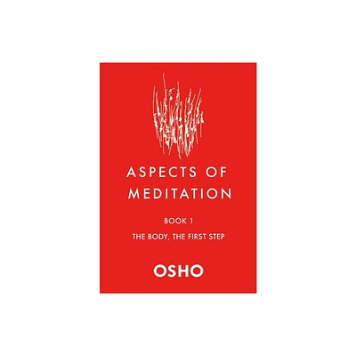 Aspects of Meditation Book 1 - by Osho (Paperback)