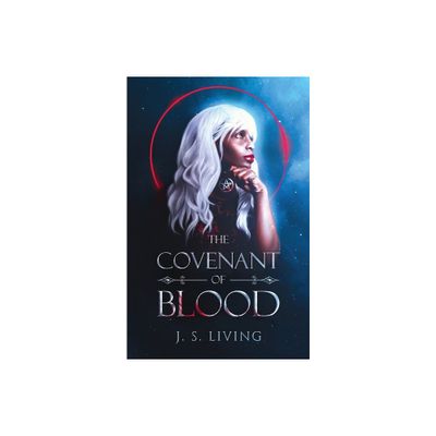 The Covenant of Blood - by J S Living (Paperback)