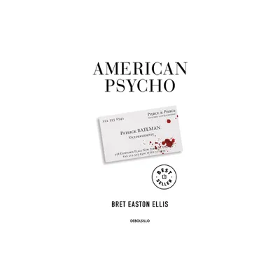 American Psycho (Spanish Edition) - by Bret Easton Ellis (Paperback)