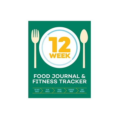 12-Week Food Journal and Fitness Tracker - by Rockridge Press (Paperback)