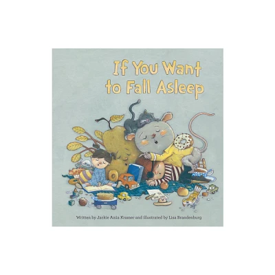 If You Want to Fall Asleep - by Jackie Aza Kramer (Hardcover)