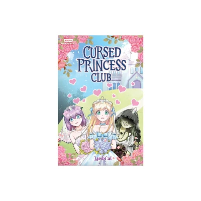 Cursed Princess Club Volume One - by Lambcat (Hardcover)