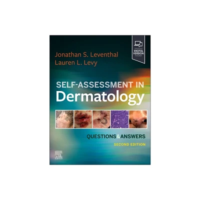 Self-Assessment in Dermatology - 2nd Edition by Jonathan Leventhal & Lauren L Levy (Paperback)