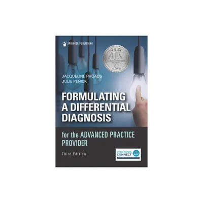 Formulating a Differential Diagnosis for the Advanced Practice Provider - 3rd Edition by Jacqueline Rhoads & Julie C Penick (Paperback)