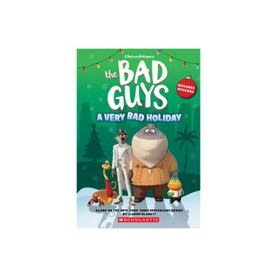 DreamWorks the Bad Guys: A Very Bad Holiday Novelization - by Kate Howard (Paperback)