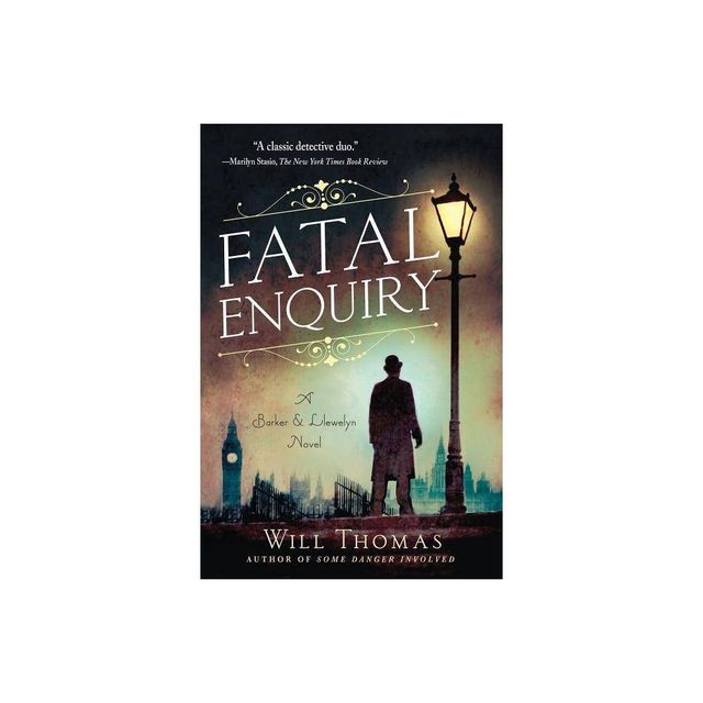 Fatal Enquiry - (Barker & Llewelyn Novel) by Will Thomas (Paperback)