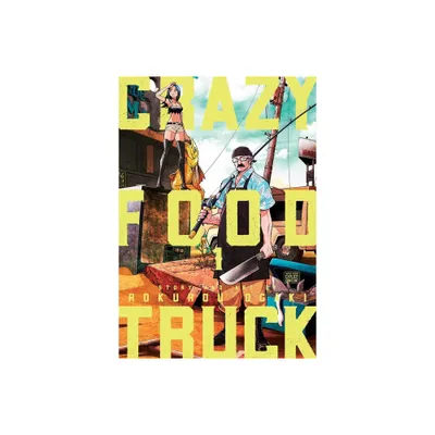 Crazy Food Truck, Vol. 1 - by Rokurou Ogaki (Paperback)