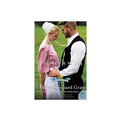 A Sisters Wish - (Charmed Amish Life) by Shelley Shepard Gray (Paperback)