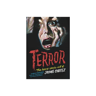 Terror: The Horror Comic Art of Jayme Cortez - (The Art of Jayme Cortez) by Fabio Moraes (Paperback)