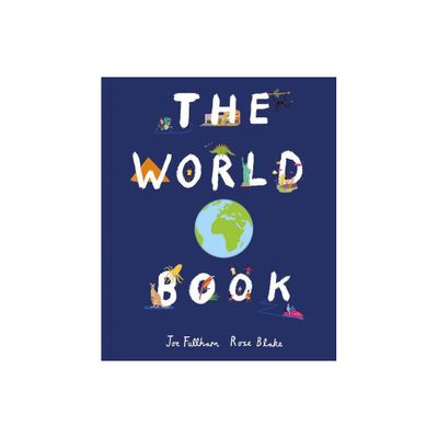 The World Book - by Joe Fullman (Hardcover)