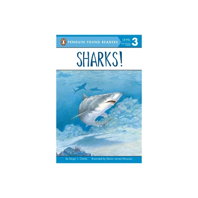 Sharks! - (Penguin Young Readers, Level 3) by Ginjer L Clarke (Paperback)