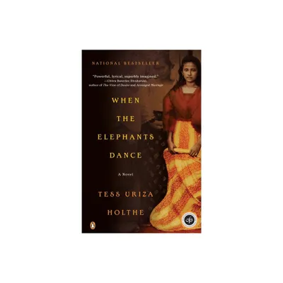 When the Elephants Dance - by Tess Uriza Holthe (Paperback)