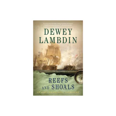 Reefs and Shoals - (Alan Lewrie Naval Adventures) by Dewey Lambdin (Paperback)