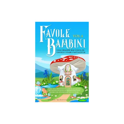 Favole per Bambini - by Storie Meravigliose (Paperback)