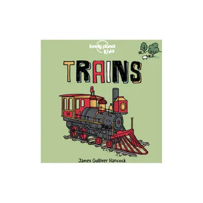 Lonely Planet Kids Trains - (Board Book)