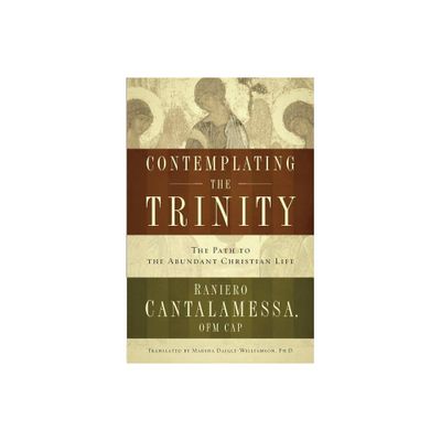 Contemplating the Trinity - 7th Edition by Raniero Cantalamessa (Paperback)