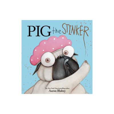 Pig The Stinker - By Aaron Blabey ( Library )