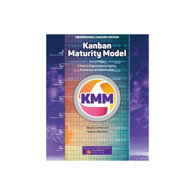 Kanban Maturity Model, Coaches Edition - 2nd Edition by David J Anderson & Teodora Bozheva (Paperback)