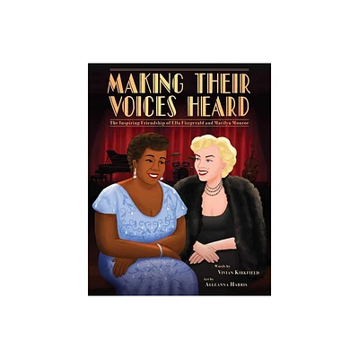 Making Their Voices Heard - by Vivian Kirkfield (Hardcover)