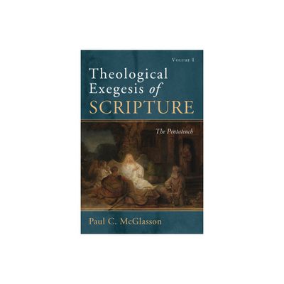 Theological Exegesis of Scripture, Volume I