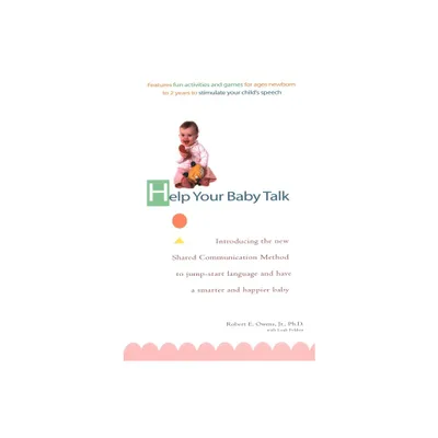 Help Your Baby Talk - by Robert E Owens & Leah Feldon (Paperback)