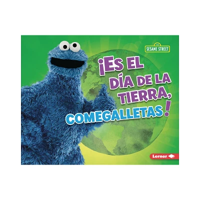 Es El Da de la Tierra, Comegalletas! (Its Earth Day, Cookie Monster!) - by Mary Lindeen (Paperback)