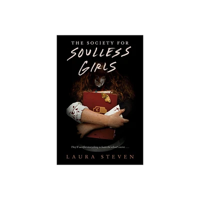 The Society for Soulless Girls - by Laura Steven (Paperback)