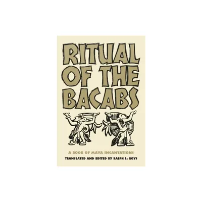 Ritual of the Bicabs - (Civilization of the American Indian) by Ralph L Roys (Paperback)