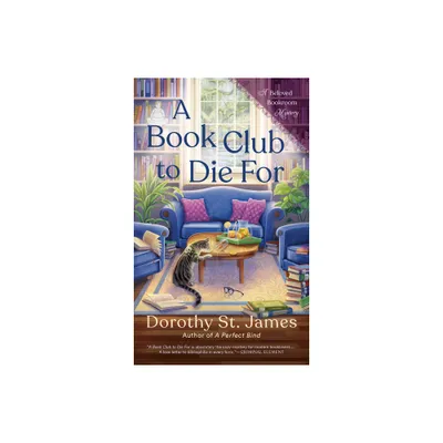 A Book Club to Die For - (A Beloved Bookroom Mystery) by Dorothy St James (Paperback)