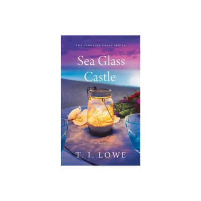 Sea Glass Castle - (Carolina Coast) by T I Lowe (Paperback)