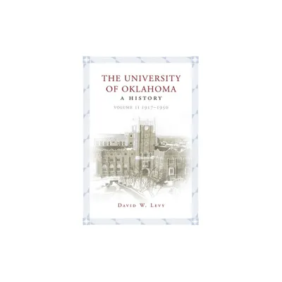 University of Oklahoma - by David Levy (Hardcover)