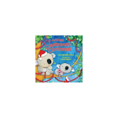 If Animals Celebrated Christmas - (If Animals Kissed Good Night) by Ann Whitford Paul (Board Book)