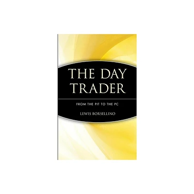 Day Trader C - by Lewis Borsellino (Hardcover)