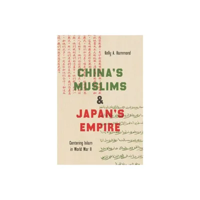 Chinas Muslims and Japans Empire