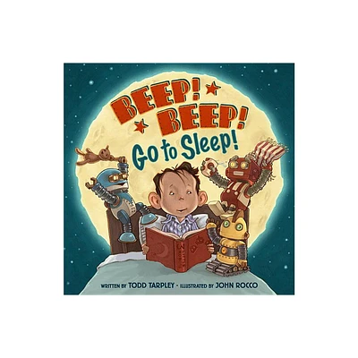 Beep! Beep! Go to Sleep! - by Todd Tarpley (Hardcover)