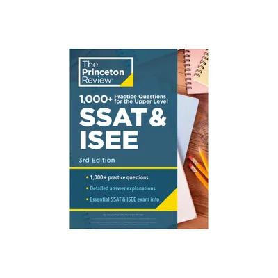 1000+ Practice Questions for the Upper Level SSAT & Isee, 3rd Edition - (Private Test Preparation) by The Princeton Review (Paperback)