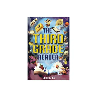 The Third Grade Reader - by Curious Bee (Paperback)