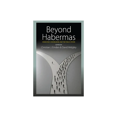 Beyond Habermas - by Christian J Emden & David Midgley (Hardcover)