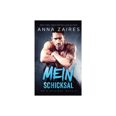 Mein Schicksal - (Mein Peiniger) by Anna Zaires & Dima Zales (Paperback)