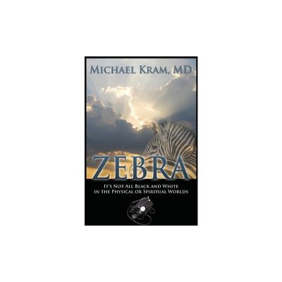 Zebra - by Michael Kram (Paperback)