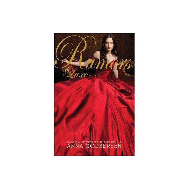 Rumors - (Luxe (Paperback)) by Anna Godbersen (Paperback)