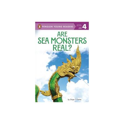 Are Sea Monsters Real? - (Penguin Young Readers