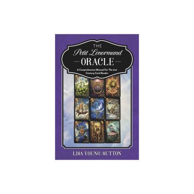 The Petit Lenormand Oracle - by Lisa Young-Sutton (Paperback)