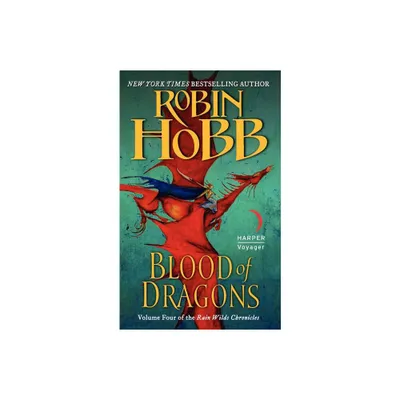 Blood of Dragons - (Rain Wilds Chronicles) by Robin Hobb (Paperback)