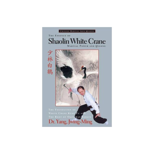 The Essence of Shaolin White Crane