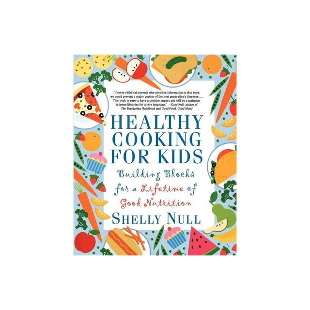 Healthy Cooking for Kids - by Shelly Null (Paperback)